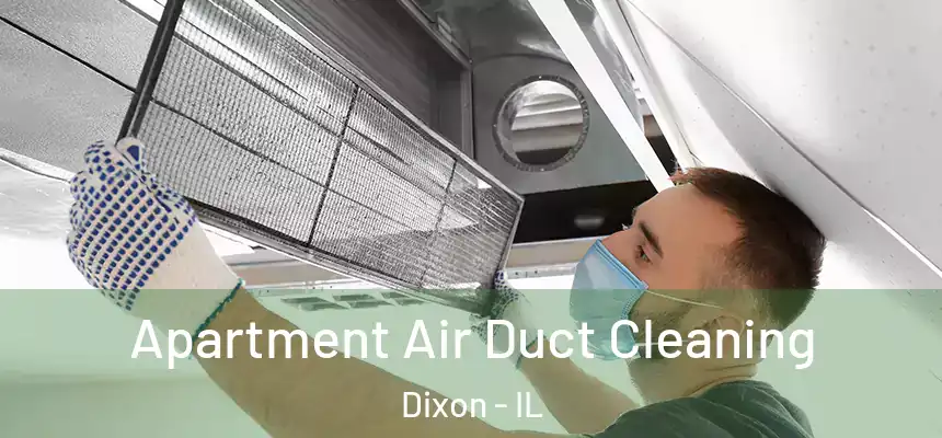 Apartment Air Duct Cleaning Dixon - IL